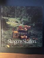 Skogens skafferi : v&auml;gen till b&auml;r- och svampriket
