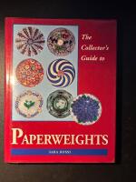 The collector's guide to paperweights