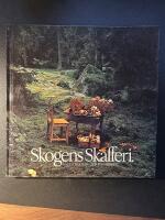 Skogens skafferi : v&auml;gen till b&auml;r- och svampriket
