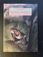 Han finns, f&ouml;rst&aring;r du : Siri Derkert och Valle Rosenberg