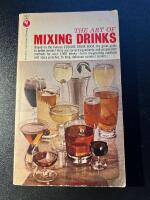 The Art of Mixing Drinks - Based on Esquire Drink Book