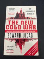 New cold war - how the kremlin menaces both russia and the west