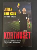 Korthuset : en domares ber&auml;ttelse om kickarna och spelet bakom v&auml;rldsfotbollen