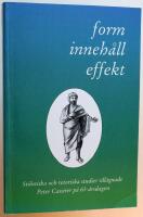 Form - inneh&aring;ll - effekt : stilistiska och retoriska studier till&auml;gnade Peter Cassirer p&aring; 65-&aring;rsdagen