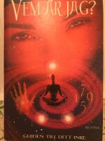 Vem &auml;r jag? : guiden till ditt inre