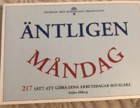 &Auml;ntligen m&aring;ndag - 217 s&auml;tt att g&ouml;ra dina arbetsdagar mycket, mycket roligare.