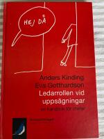Ledarrollen vid upps&auml;gningar  en handbok f&ouml;r chefer