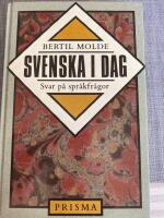 Svenska i dag : svar p&aring; spr&aring;kfr&aring;gor