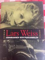 J&auml;rnmannen och pansarbilen : En roman om svenskarnas v&auml;g v&auml;sterut