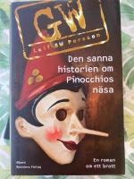 Den sanna historien om Pinocchios n&auml;sa : en roman om ett brott
