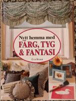 F&auml;rg, tyg & fantasi
