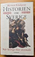 Historien om Sverige. N&auml;r Sverige blev stormakt
