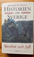 Historien om Sverige. Storhet och fall