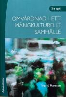 Omv&aring;rdnad i ett m&aring;ngkulturellt samh&auml;lle