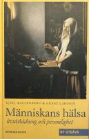 M&auml;nniskans h&auml;lsa, reviderad : Livs&aring;sk&aring;dning och personlighet