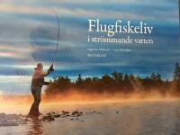 Flugfiskeliv i str&ouml;mmande vatten