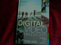 Digitalvideohandboken : utrustning, teknik, teman, redigering