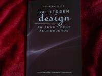 Salutogen design &auml;r framtidens &auml;ldreboende