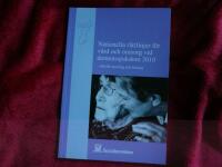 Nationella riktlinjer f&ouml;r v&aring;rd och omsorg vid demenssjukdom 2010 : st&ouml;d f&ouml;r styrning och ledning
