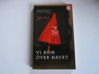 Vi kom &ouml;ver havet : [roman]