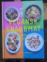 Vegansk snabbmat : streetfood f&ouml;r alla