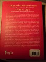 I m&ouml;tet mellan k&auml;rlek och makt : sl&auml;pp taget om destruktiv sj&auml;lvv&auml;rdering