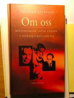 Om oss : m&auml;nniskor och id&eacute;er i folkr&ouml;relserna