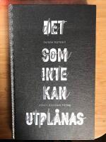 Det som inte kan utpl&aring;nas