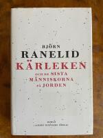 K&auml;rleken och de sista m&auml;nniskorna p&aring; jorden