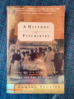 History of psychiatry - from the era of the asylum to the age of prozac