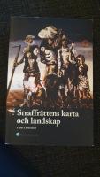Straffr&auml;ttens karta och landskap : uppsatser i straffr&auml;tt och straffr&auml;ttsfilosofi