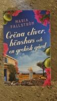 Gr&ouml;na oliver, h&ouml;nshus och en grekisk g&aring;rd