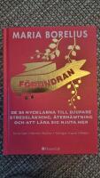 F&ouml;rundran : de 30 nycklarna till djupare stressl&auml;kning, &aring;terh&auml;mtning och att l&auml;ra sig njuta mer