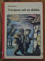 Tv&aring; tjuvar och en skinka : efter en gammal saga