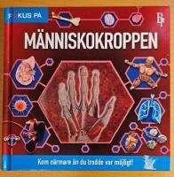 Fokus p&aring; : M&auml;nniskokroppen