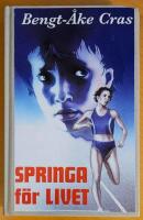 Springa f&ouml;r livet