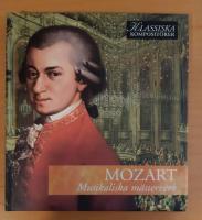 Mozart Musikaliska m&auml;sterverk