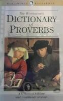 The Wordsworth dictionary of proverbs
