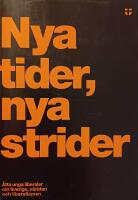 Nya tider, nya strider : &Aring;tta unga liberaler om Sverige, v&auml;rlden och liberalismen
