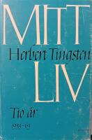 Mitt liv : Tio &aring;r 1953-63