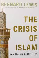 The crisis of Islam : Holy war and unholy terror
