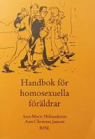 Handbok f&ouml;r homosexuella f&ouml;r&auml;ldrar