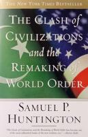 The clash of civilizations and the remaking of world order