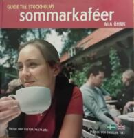 Guide till Stockholms sommarkaf&eacute;er