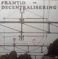 Framtid - decentralisering
