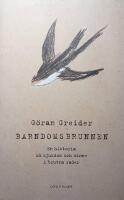 Barndomsbrunnen : en historia om sjukdom och minne i brutna rader