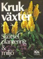 Krukv&auml;xter : sk&ouml;tsel, plantering & milj&ouml;