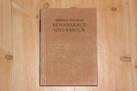 Renaissance und Barock - Eine Untersuchung &uuml;ber Wesen und Entstehung des Barockstils in Italien