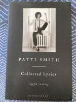 Patti Smith Collected Lyrics