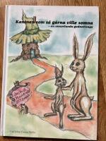 Kaninen som s&aring; g&auml;rna ville somna : en annorlunda godnattsaga